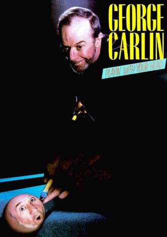 George Carlin: Playin' with Your Head