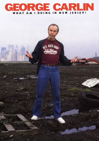 George Carlin: What Am I Doing in New Jersey?