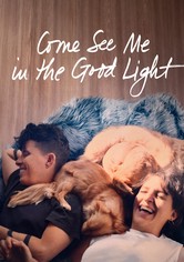 Come See Me in the Good Light