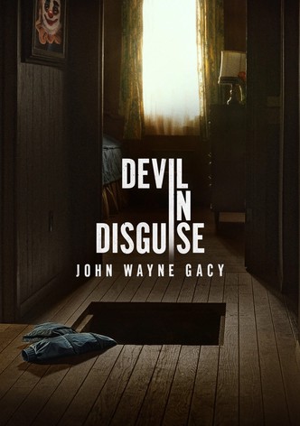 Devil in Disguise: John Wayne Gacy