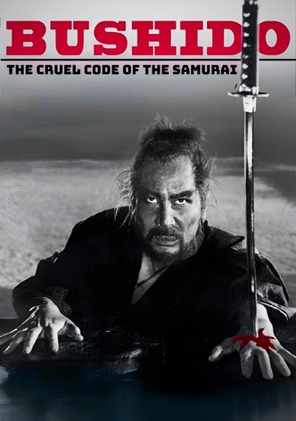 Bushido: The Cruel Code of the Samurai