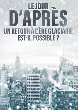Le jour d'après : Un retour à l'ère glaciaire est-il possible ?