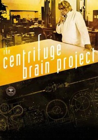 The Centrifuge Brain Project