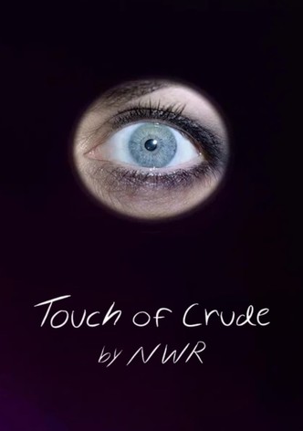 Touch of Crude