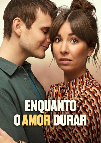 Enquanto o Amor Durar