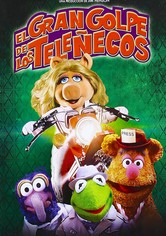 El gran golpe de los Teleñecos