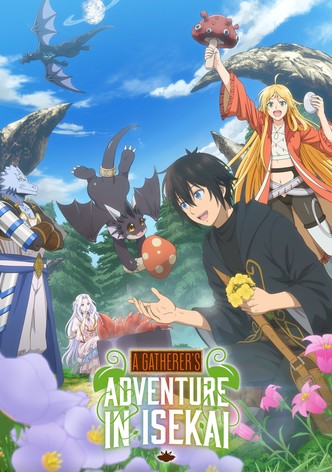 A Gatherer's Adventure in Isekai - Sezon 1