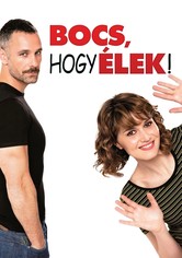 Bocs, hogy élek