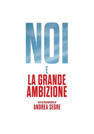 Noi e la grande ambizione