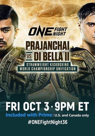 ONE Fight Night 36: Prajanchai vs. Di Bella 2