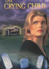 Crying Child - Schrei aus dem Jenseits
