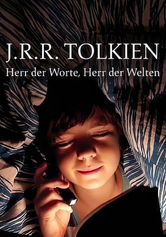 J.R.R. Tolkien: Herr der Worte, Herr der Welten
