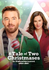 A Tale Of Two Christmases - Ein Weihnachten kommt selten allein