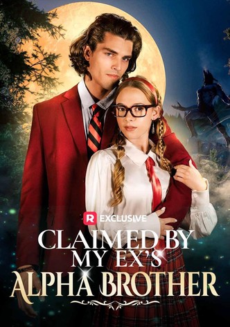 Claimed by My Ex's Alpha Brother
