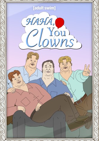 Haha, You Clowns - Řada 1