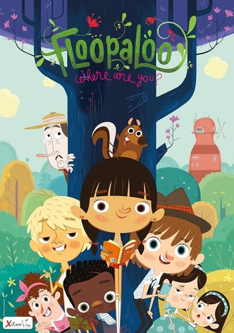 FloopaLoo, Where Are You?