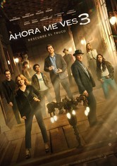 Nada es lo que parece 3: Ahora me ves, ahora no