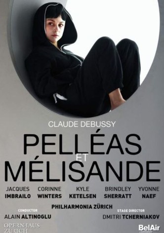 Debussy: Pelléas et Mélisande