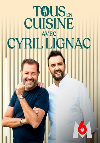 Tous en cuisine avec Cyril Lignac