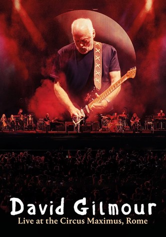 David Gilmour: Live at the Circus Maximus