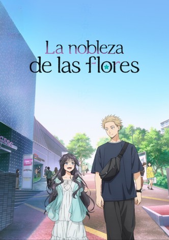 La nobleza de las flores