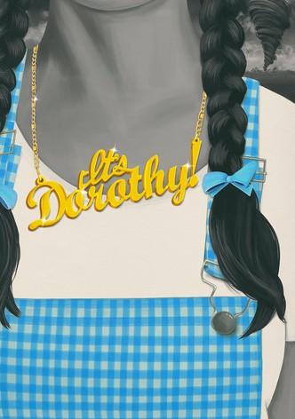 It's Dorothy!