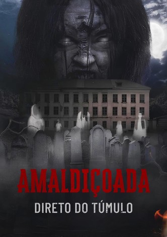 Amaldiçoada - Direto do Túmulo
