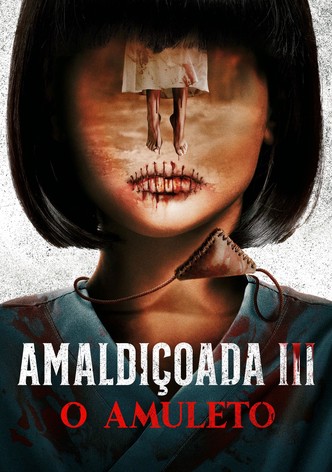Amaldiçoada 3 - O Amuleto