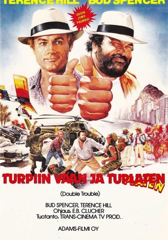 Turpiin vaan ja tuplaten