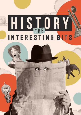 History: The Interesting Bits