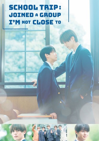 School Trip: Joined A Group I'm Not Close To