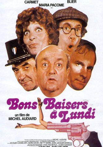 Bons baisers... à lundi