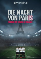 Die Nacht von Paris - Terror am Stade de France