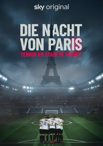 Die Nacht von Paris - Terror am Stade de France