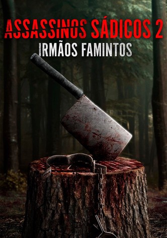 Assassinos Sádicos 2: Irmãos Famintos