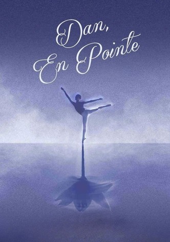 Dan, En Pointe