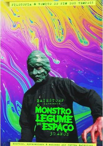 Baiestorf Apresenta O Monstro Legume do Espaço 30 Anos