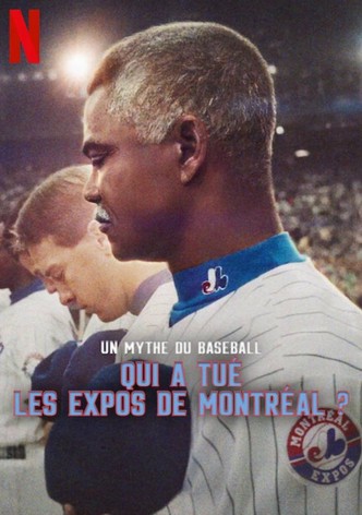 Un mythe du baseball : Qui a tué les Expos de Montréal ?