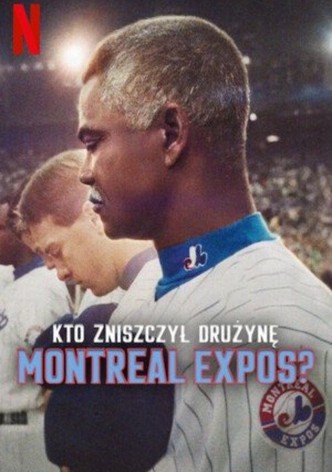 Kto zniszczył drużynę Montreal Expos?