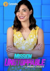 Mission Unstoppable with Miranda Cosgrove