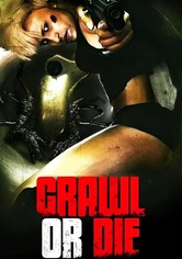 Crawl or Die
