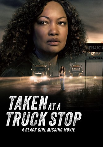 Taken at a Truck Stop: A Black Girl Missing Movie