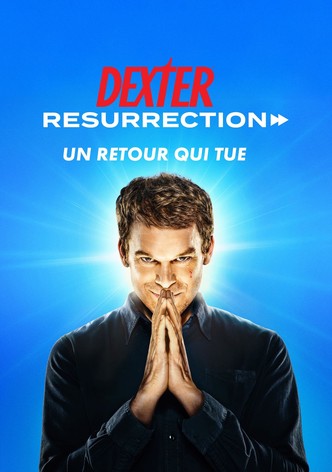 Dexter : Résurrection