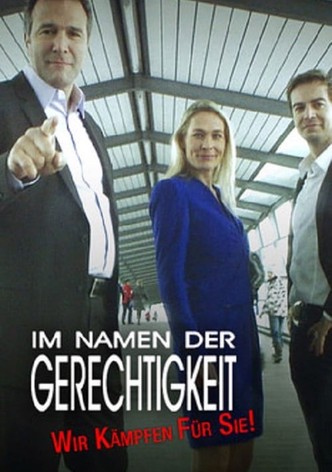 Im Namen der Gerechtigkeit - Wir kämpfen für Sie!