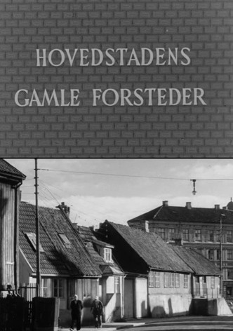 Hovedstadens gamle forsteder