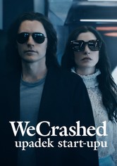 WeCrashed: upadek start-upu