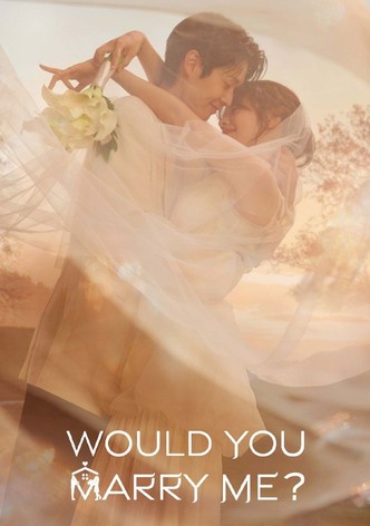 Would You Marry Me?