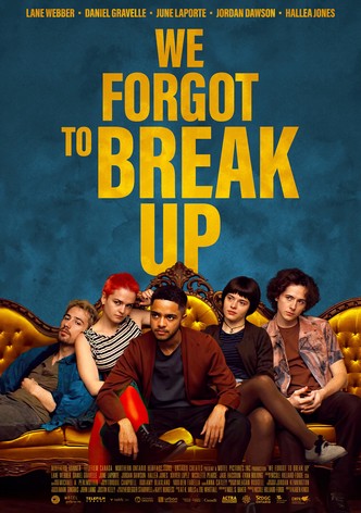 We Forgot to Break Up