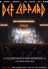 Def Leppard - Diamond Star Heroes Live From Sheffield