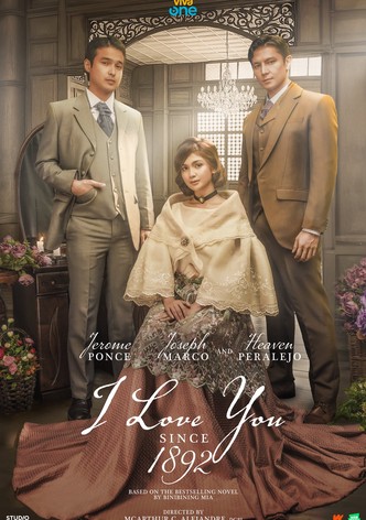 I Love You Since 1892